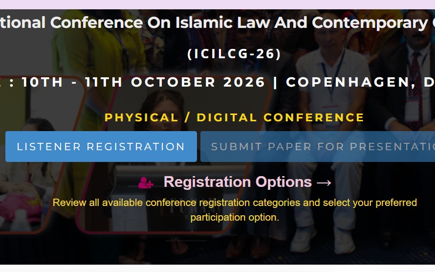 Islamic Law and Contemporary Governance Conference (ICILCG-26)