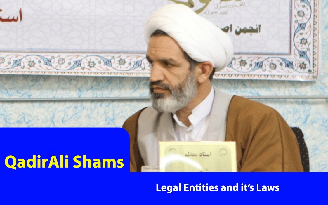 Course on ‘Shakhs Huqooqi wa Ahkam Aan’ (Legal Entities and its Laws)