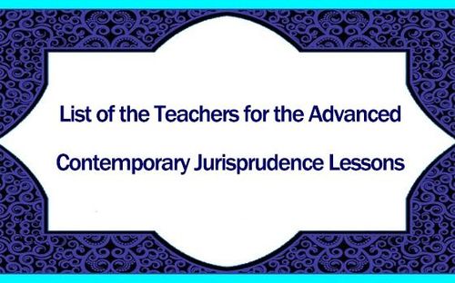 List of the Teachers for the Advanced Contemporary Jurisprudence Lessons